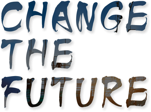 Change the future